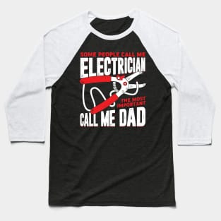 Electrician Dad Father Gift Baseball T-Shirt